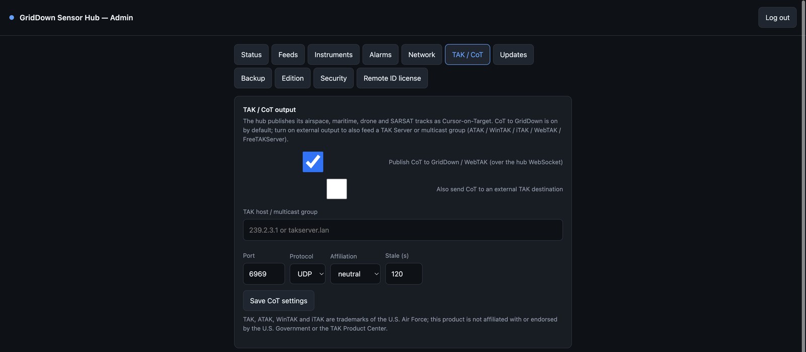 Sensor Hub admin console on the TAK / CoT tab, showing Cursor-on-Target output settings with host, port, protocol, affiliation and stale-time fields, and a trademark disclaimer.
